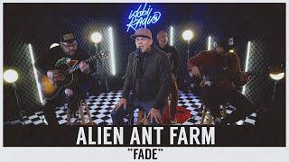 Alien Ant Farm - "Fade" (idobi Session)