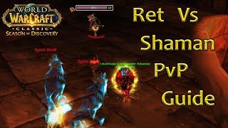 Ret vs Shaman PvP Guide lvl 60 SoD Phase 4