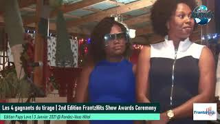 LES 4 GAGNANTS DU TIRAGE DE LA 2ND EDITION FRANTZHITS SHOW AWARDS CEREMONY | EDITION PAPY LOVE