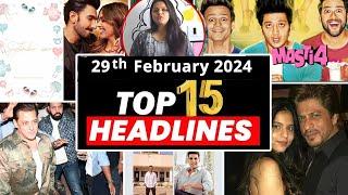 Top 15 Big News of Bollywood | 29th February 2024 | Shahrukh Khan, Masti 4, Deepika Padukone