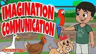 Imagination Communication  Animal Songs  Imagination Songs  Kids Songs by The Learning Station