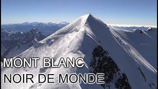 Mont Blanc Noir de Monde - DOCUMENTAIRE