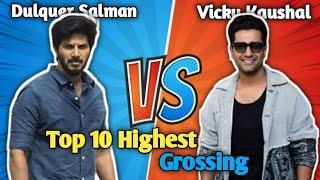 Dulquer Salman VS Vicky Kaushal Top 10 Highest Grossing Movies Comparison 