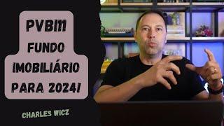 PVBI11 - Fundo Imobiliário para 2024