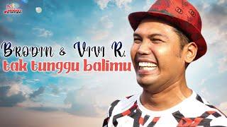 Brodin & Vivi Rosalita - Tak Tunggu Balimu (Official Music Video)