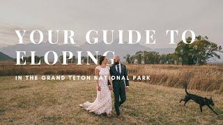 How to Elope in Grand Teton National Park