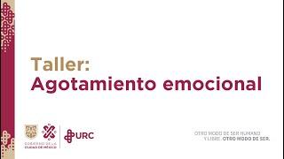 Taller: Agotamiento Emocional