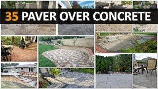 35 Paver Over Concrete - DecoNatic