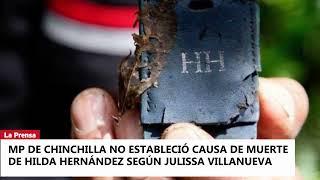 MP de Chinchilla no estableció causa de muerte de Hilda Hernández según Julissa Villanueva