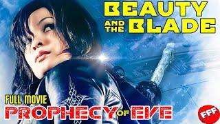 BEAUTY AND THE BLADE - THE PROPHECY OF EVE | Full SCIFI ACTION Movie HD