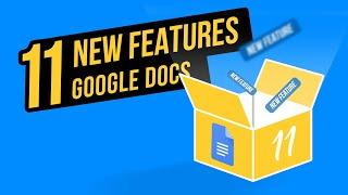 11 NEW GOOGLE DOCS FEATURES 2022 REVIEW & TUTORIAL! HUGE UPDATES