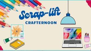 Scraplift Crafternoon - “That Was Fun”