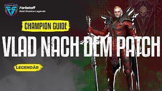 Champion Update Guide - Vlad - Seine Änderung sind top - Raid: Shadow Legends -  [TestServer]