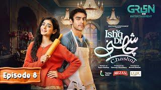 Ishq Di Chashni Ep 08 (Subtitle) 9th March 2025 (Sehar Khan, Khushhal Khan) - Mezan,Taptap Send,Lux