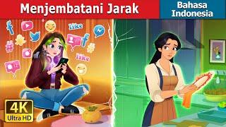 Menjembatani Jarak | Bridging the Gap in Indonesian | @IndonesianFairyTales