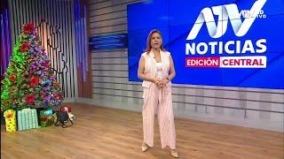 ATV Noticias Central: Programa del jueves 26 de diciembre del 2024