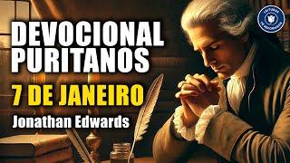 [CUIDADO!] A NEGLIGÊNCIA DOS HIPÓCRITAS NO DEVER DA ORAÇÃO P7 | Jonathan Edwards | DEVOCIONAL