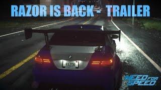 RAZOR IS BACK |  TRAILER | NEED FOR SPEED 2015