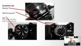 Einstellen von Blende, Belichtungszeit, ISO, Belichtungskorrektur bei Fujifilm X Systemkameras