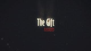 The Gift Reloaded Trailer