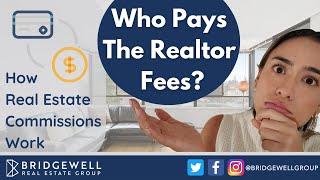 Do Buyer's Pay Realtor Fees? How Real Estate Commissions Work | Vancouver Real Estate