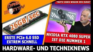 RTX 4080 Super Nummer 1 für  995 Euro | Extrem schnelle PCIe 6.0 SSD | Ryzen 9000 offizielle Preise