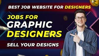 Sell Your Deigns | Best Jobs for Graphic Designers