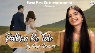 Meri Palkon Ke Tale | Aavya Saxena | Micky Alectro