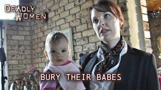 Bury Their Babes | Deadly Women S06 E12 - Full Episode | Deadly Women