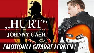 GITARRE LERNEN  JOHNNY CASH ► HURT  SUPER EMOTIONALER SONG