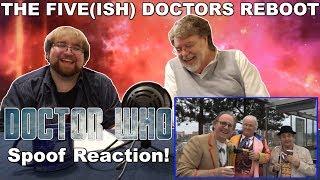 Doctor Who Spoof: "The Five(ish) Doctors Reboot" | Reaction!