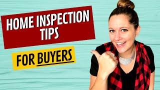 Home Inspection Tips for Buyers / Buyer Home Inspection Checklist