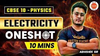 Electricity in One Shot in 10 Minutes | Class 10 Physics - Science | CBSE Board Exam 2024