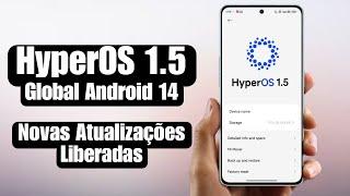 Bomba  - HyperOS 1.5 Global Android 14 - Xiaomi Começou a Liberar as Primeiras atualizações 