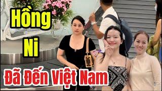 NÓNG 23h Hồng Ni & Hồng Loan  Đã Đến Việt Nam