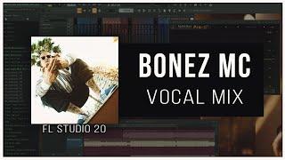 BONEZ MC RAP VOCALS ABMISCHEN (FL Studio 20)