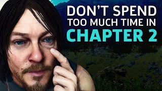 Death Stranding PSA: Don't Spend Too Much Time In Chapter 2