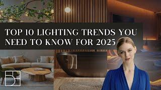 Top 10 Lighting Trends You Need to Know for 2025 | Interior Design Trends