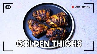 Best Ever Air Fryer Chicken Thighs (GOLDEN)