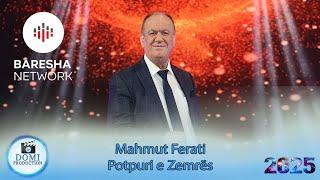 Mahmut Ferati - POTPURI E ZEMRES #2025