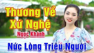 Thương Về Xứ Nghệ - Giọng Ca Đường Phố Xinh Đẹp Nức Lòng Triệu Người Nghe - Ngọc Khánh