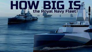 The Future of UK's Naval Capabilities || How Big is the Royal Navy Fleet?