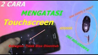 Mengatasi Layar Sentuh (Touchscreen) Tidak bisa disentuh sebagian (Touchscreen Error)