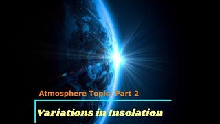 Variations in Insolation - Higher Geography Atmosphere