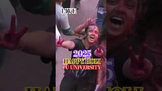 HOLI 2025PU UNIVERSITY LIVE