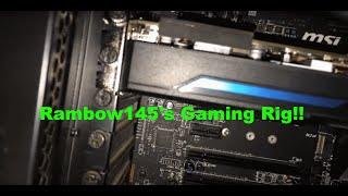 Rambow145's $1,700 Gaming rig Update!! 1/28/2016