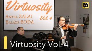 Virtuosity Vol. 4 | Antal Zalai, violin  classical music