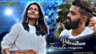 Pidivaatham Female Version (The End) Remix// Buggimaan ft. Malini//DjAnanD //RixCreation