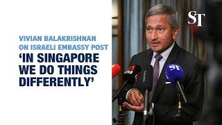 ‘That’s not on’: Foreign Minister Vivian Balakrishnan on Israeli Embassy’s post