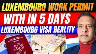 Luxembourg Work Permit | Luxembourg Visa and Jobs Reality